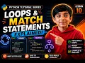 Python Tutorial Series Loops Match Statements Explained