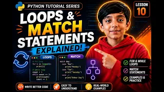 Python Tutorial Series Loops Match Statements Explained