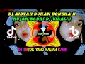 Download Lagu Dj Aisyah Bukan Boneka X Hujan Badai Angin Ribut//Dj old viral yang kalian cari cari!!!