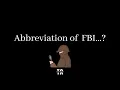 Abbreviation of FBI Organizations