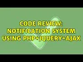 Code Review Notification system using PHP jQuery Ajax