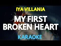 Download Lagu MY FIRST BROKEN HEART - Iya Villania (KARAOKE Version)