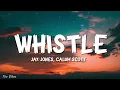Jax Jones, Calum Scott - Whistle (Lyrics)