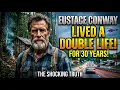 Eustace Conway Liv A Double Life For 30 Years And No One Knew Until Now