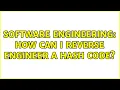 Software Engineering How can I reverse engineer a hash code 3 Solutions