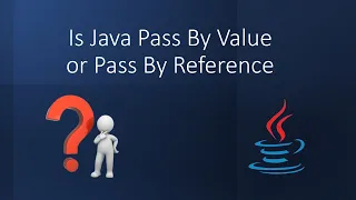 Tricky Interview Question Is Java Pass By Value Or Pass By Reference