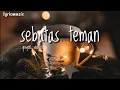 Download Lagu GUYON WATON - SEBATAS TEMAN ( Lirik )