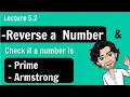 5 2 How to reverse a number Check if a number is Prime or Armstrong C Placement Course 5 2