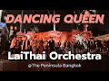 Download Lagu DANCING QUEEN - LAITHAI ORCHESTRAThe Peninsula BangkokNew Year's Eve Gala Dinner \