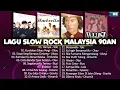 Download Lagu Lela, Umbrella, Toki, Okay, Ukays, Olan, Illusi, Febians   Lagu Slow Rock Malaysia 80an 90an Populer