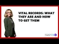 Vital Records What They Are and How to Get Them