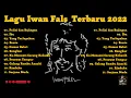 Download Lagu 11 Lagu Iwan Fals Terbaik | Lagu Iwan Fals Polisi dan Bajingan | Lagu Iwan Fals Full Album Terbaru