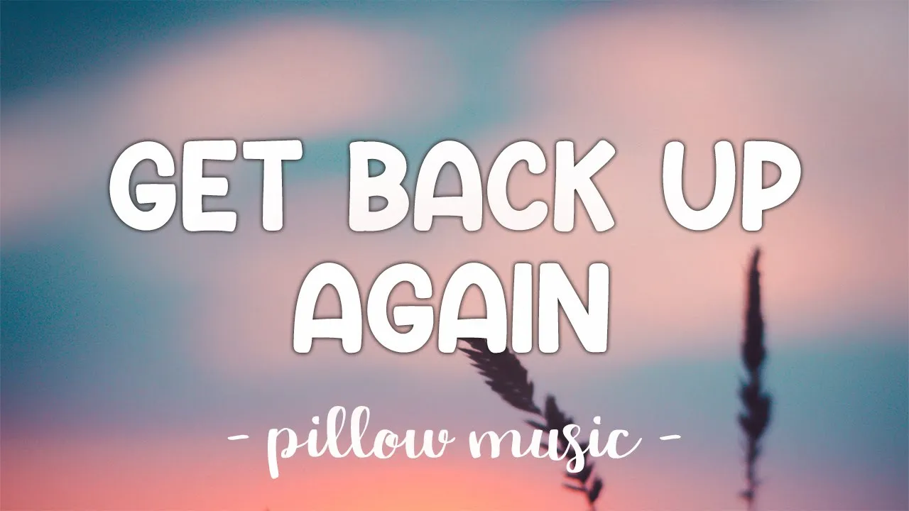 Get Back Up Again - Anna Kendrick (Lyrics) π΅ Get Back Up Again - Anna Kendrick (Lyrics) π΅