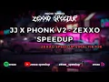 Download Lagu JJ X PHONK V2 - ZEXXO SPEEDUP