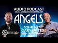 Angels Podcast Gary Oates with Justin Paul Abraham