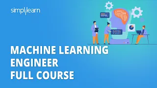 Machine Learning Engineer Course Learn Machine Learning Machine Learning Tutorial Simplilearn