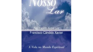 Audiolivro: Nosso Lar - Capítulo 25