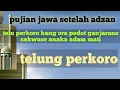 Download Lagu telu perkoro kang ora pedot ganjarane sakwuse anak adam mati | pujian jawa setelah adzan