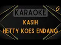 Download Lagu Hetty Koes Endang - Kasih [Karaoke]