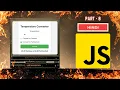 JavaScript Full Course PART 8 Build a Temperature Converter with JavaScript Hindi