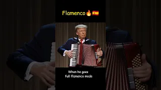 Trump S Insane Flamenco Accordion Performance Trump 