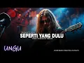 Lagu UNGU - SEPERTI YANG DULU [ MUSIK VERSI COVER ROCK TERBAIK ] BY QUALITY SHOW