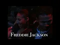 Freddie Jackson You Are My Lady (live performance)