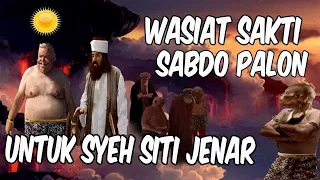 Download Wasiat..... Sakti Eyang Sabdo Palon Untuk Syeh Siti Jenar Atau Syeh Lemah Abang MP3