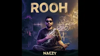 Rooh - Naezy