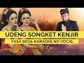 Download Lagu YASA SEGA-UDENG SONGKET KENJIR (KARAOKE BALI LAWAS)