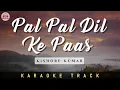 Download Lagu PAL PAL DIL KE PAAS - KARAOKE TRACK || Unplugged | Kishore Kumar | Dharmendra.