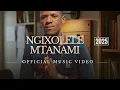 Lagu Ngixolele Mtanami - Nkeshemba (Official Music Video)