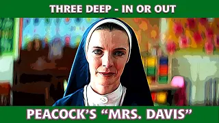 mrs davis peacock recap eps 1 3 three deep