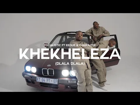 Download MP3 Focalistic, EeQue & Thama Tee - Khekheleza (Dlala Dlala) (Official Visualizer)