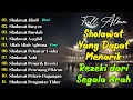Lagu KUMPULAN SHOLAWAT PENARIK REZEKI TERBARU 2025 | Sholawat Jibril, Sholawat Busyro, Nariyah, Asyghil