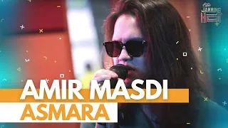 Download #JammingHot : Amir Masdi - Asmara MP3