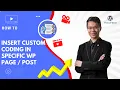 How To Insert Custom Coding Into Specific WordPress Page or Post