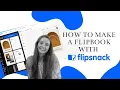 How to Make a Flipbook Flipsnack Tutorial and Review