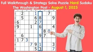 August 1 2025 The Washington Post Hard Sudoku - Full Walkthrough Strategy