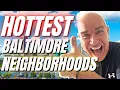 7 HOTTEST Baltimore Maryland Neighborhoods For Home Buyers