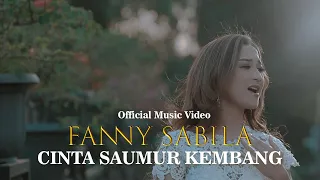 Download FANNY SABILA - CINTA SAUMUR KEMBANG ( OFFICIAL MUSIC VIDEO ) MP3