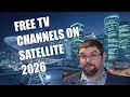 FREE English FTA Satellite TV 2026 - Live List Exploration -Band Thu Feb 12 10am EST