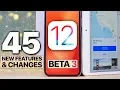 iOS 12 Beta 3 New Maps 45 Features Changes