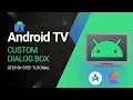 Creating Custom Dialog Box in Android Tv using Kotlin - Step by Step Tutorial