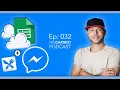 The ChatBot Podcast Ep 032 - How to use Google Sheets with your ChatBot on Fb Messenger