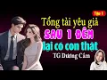 Download Lagu Đọc Truyện Đêm Khuya Dương Cầm | Tổng Tài Yêu Giả Nhưng 1 Đêm Lại Có Con Thật | Tập 1 | MC Hạ Vy