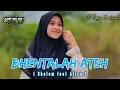 Download Lagu DJ BENTALAH ATEH ( Shalem feat Aliya ) || Lagu Madura Viral Di Tiktok