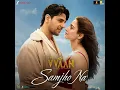 Samjho na (From "The VVAAN")