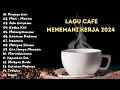 Download Lagu Lagu Santai Saat Kerja - Bagus Untuk Menaikan Mood Kerja Terbaru 2024