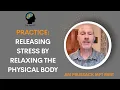 Download Lagu Practice: Releasing Stress By Relaxing the Physical Body